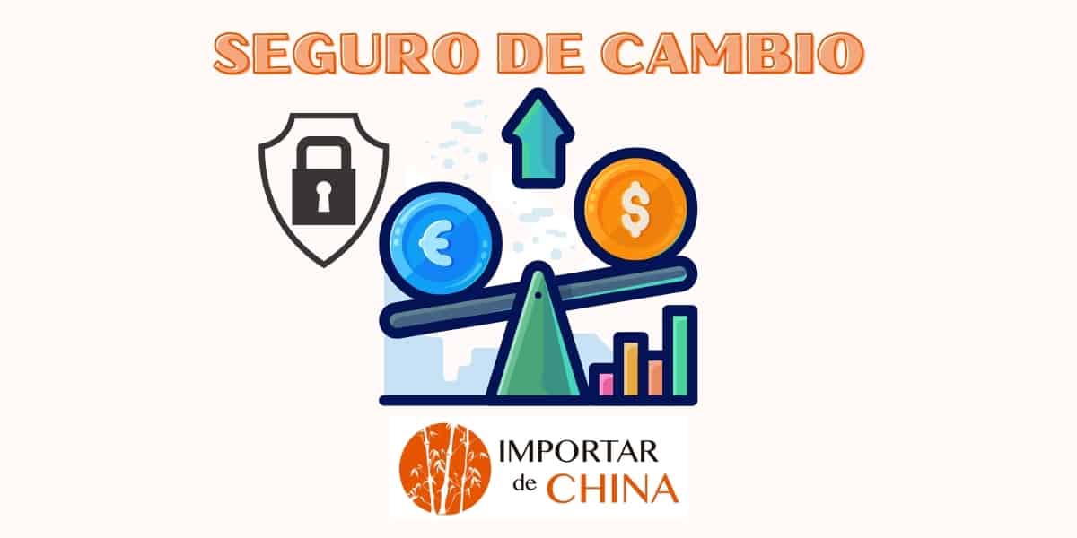 seguro de cambio de importación