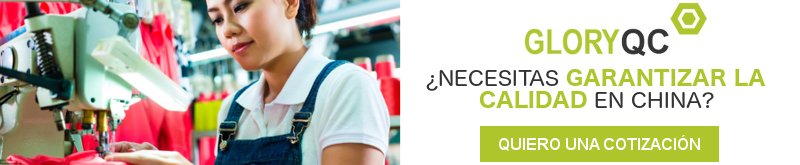 GLORY QC - CONTROL DE CALIDAD EN CHINA