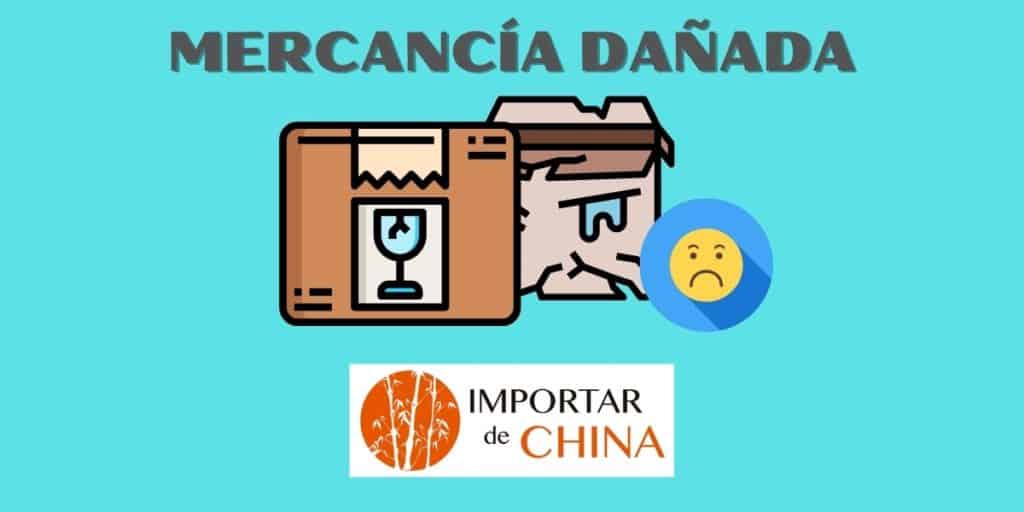 Mercancía dañada de China