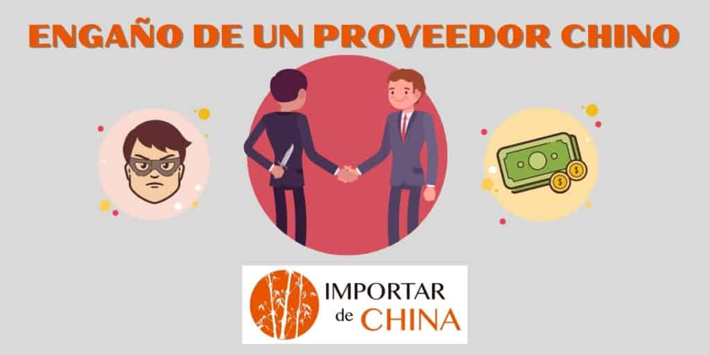 Engaño proveedor chino